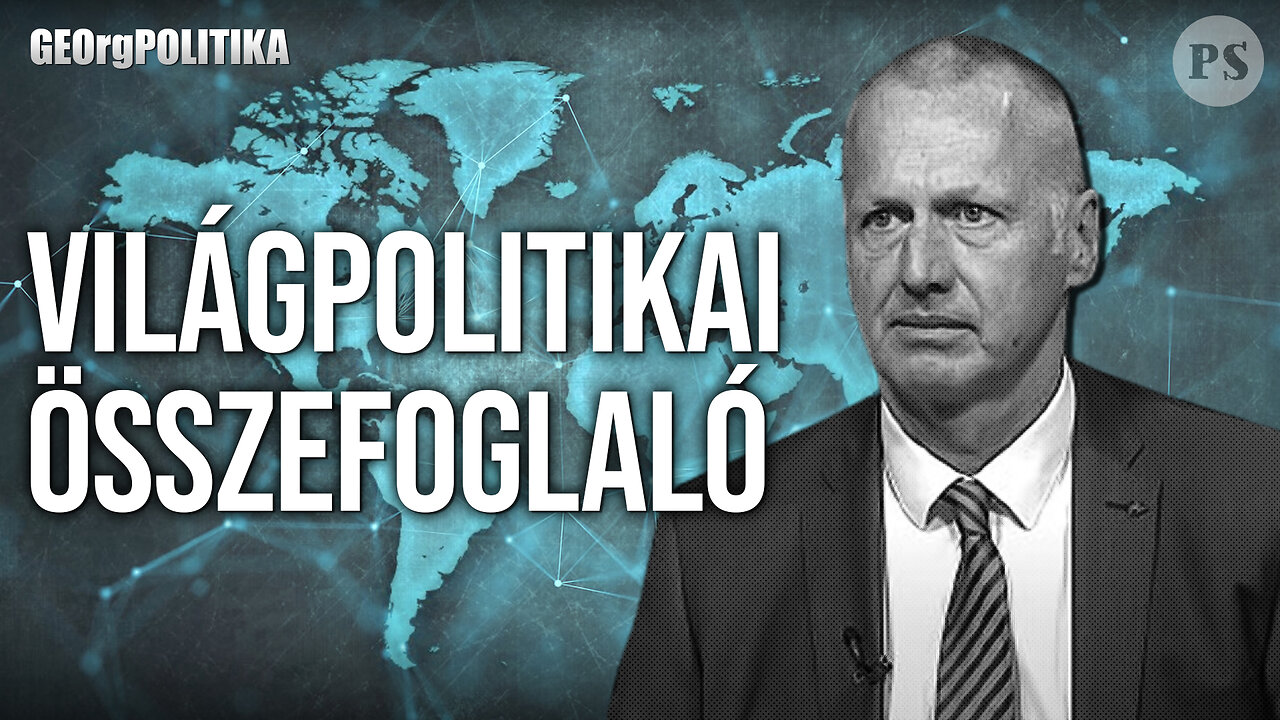 Világpolitikai összefoglaló Danival és Georggal | GEOrgPOLITIKA