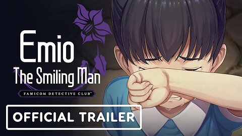 Emio - The Smiling Man: Famicom Detective Club - Official Case Briefing #3 Trailer