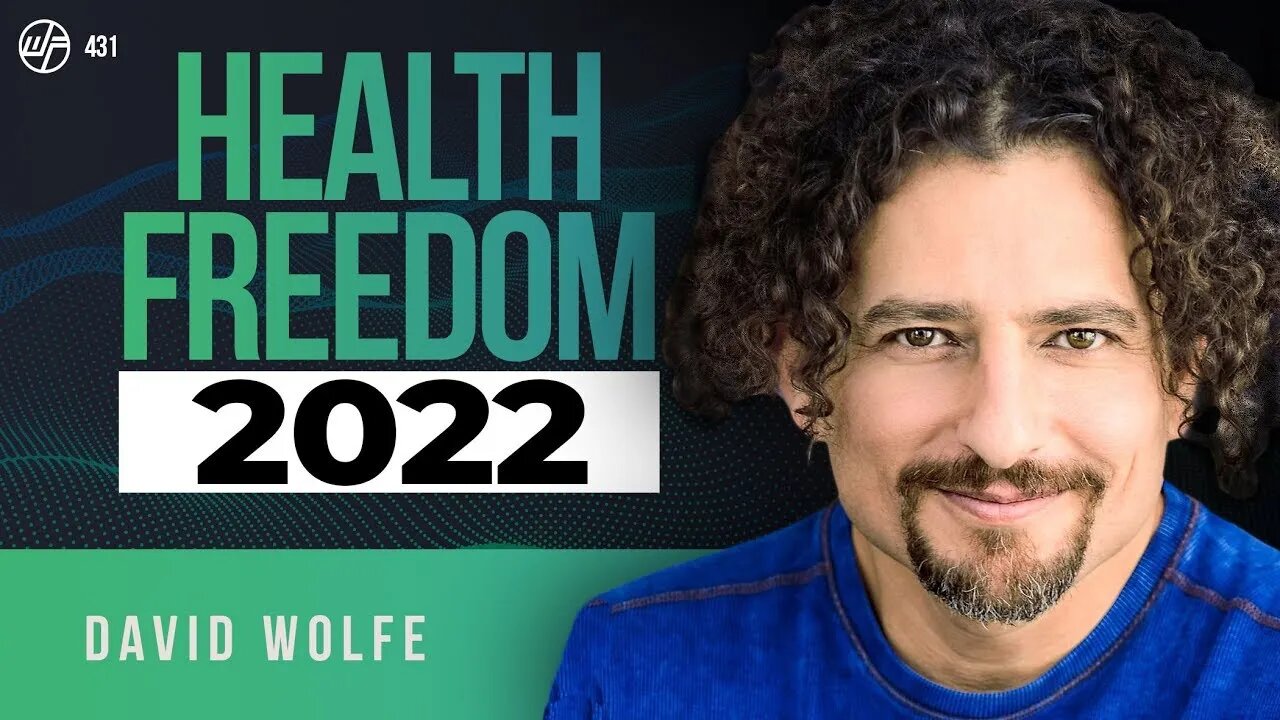 David Wolfe | Freedom Over Fear: Jing Energy, Detoxification + Balance #Podcast