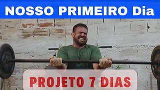 Primeiro dia do nosso projeto de 7 dias