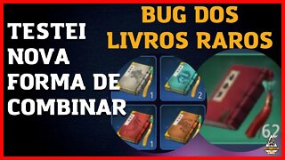 BUG PARA COMBINAR LIVROS RAROS TESTEI E FOI!