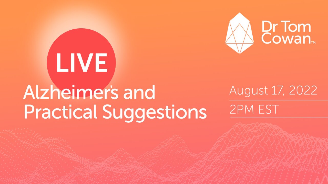 Alzheimer's and Practical Suggestions- Webinar from August 17th, 2022