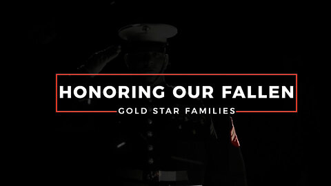 Honor Our Fallen - Gold Star Families