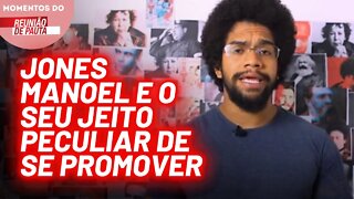 A propaganda de Jones Manoel | Momentos do Reunião de Pauta