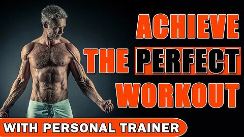 Achieve The Perfect Workout