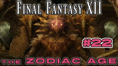 Final Fantasy XII Zodiac Age: 22 - Tomb of Raithwall