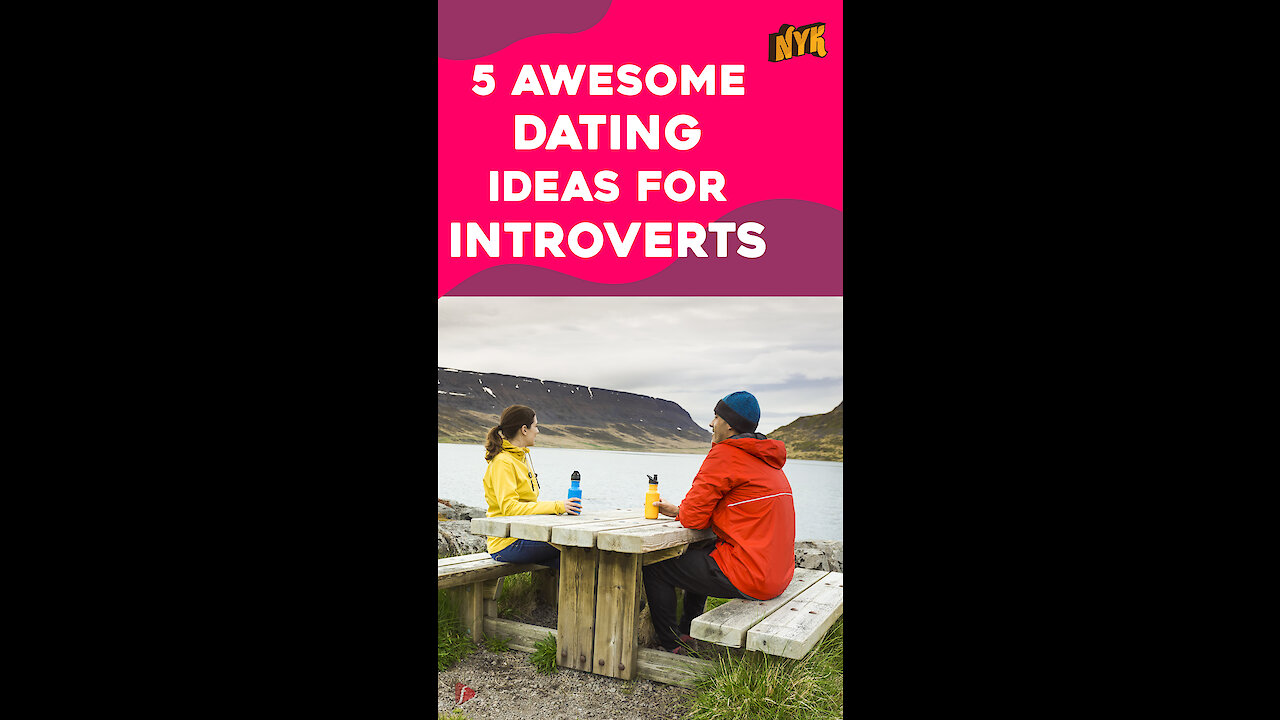 Top 5 Date Ideas for Introverts *