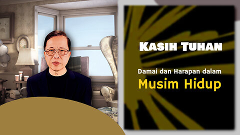 Kasih Tuhan: Damai dan Harapan dalam Musim Hidup