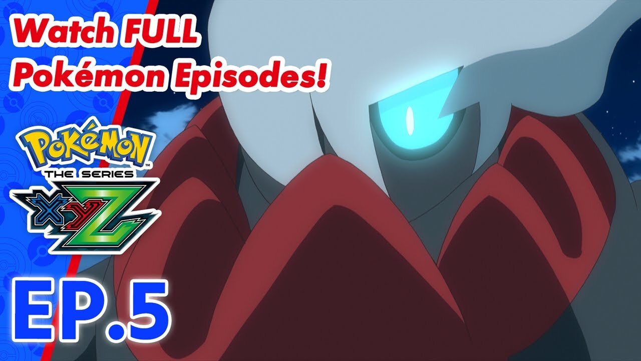 Pokemon the Series: XYZ || Episode 5 Full Episode