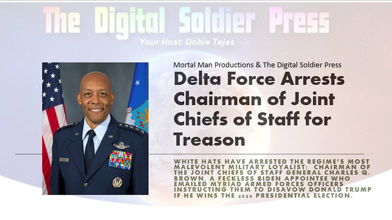 Delta Force Arrests Chairman of Joint Chiefs of Staff for Treason