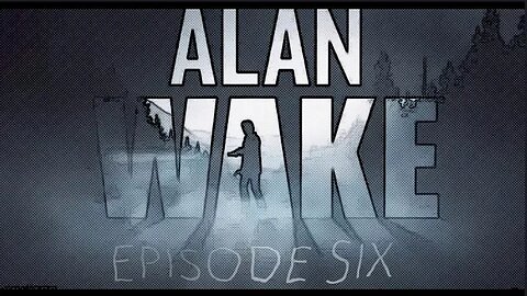 Alan Wake [E6] Departure