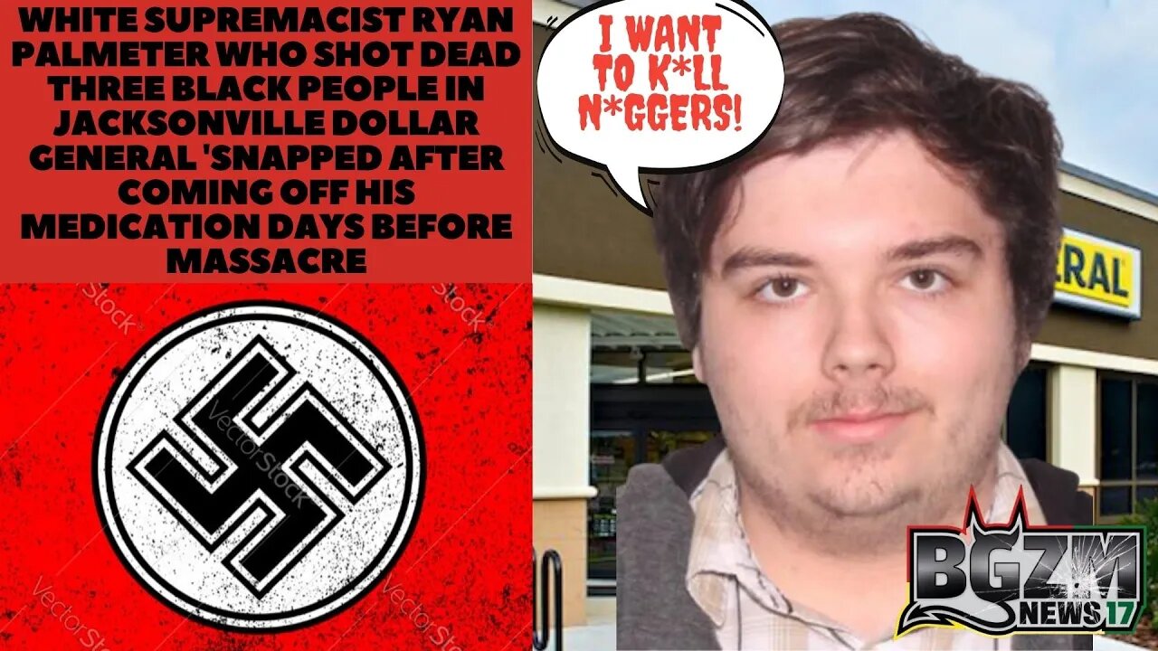 White Supremacist Ryan Palmeter who shot dead three black people in Jacksonville Dollar General