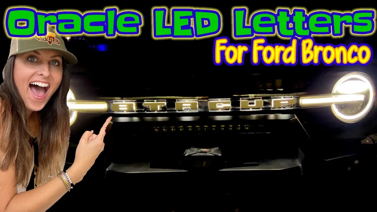 Oracle Lighting Illuminated LED Letters for 20021+ Ford Bronco Install | Custom Letters Available