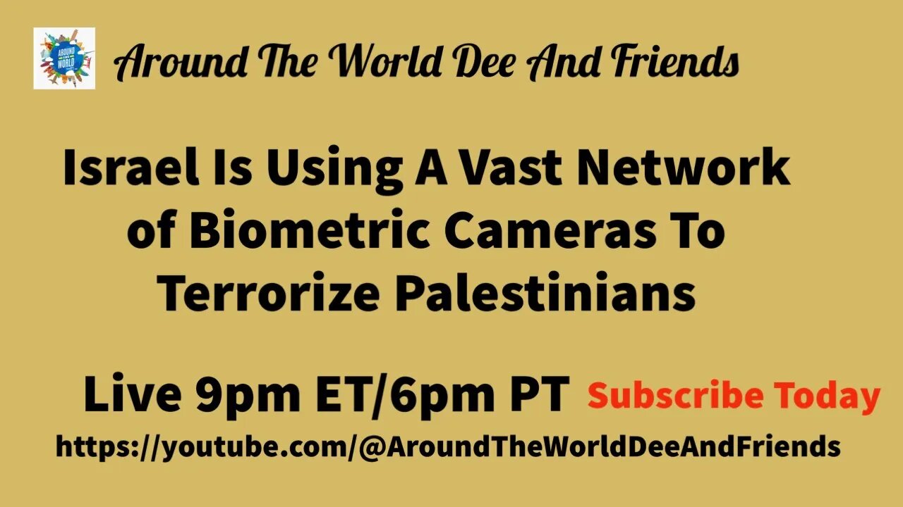 Israel Using Biometric Cameras to Terrorize Palestinians
