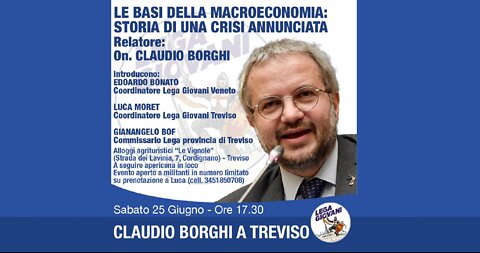 🔴 Le basi della macroeconomia: storia di una crisi annunciata - On. Claudio Borghi a Treviso 25/6/22