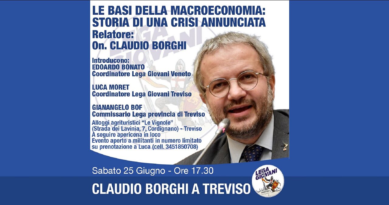 🔴 Le basi della macroeconomia: storia di una crisi annunciata - On. Claudio Borghi a Treviso 25/6/22
