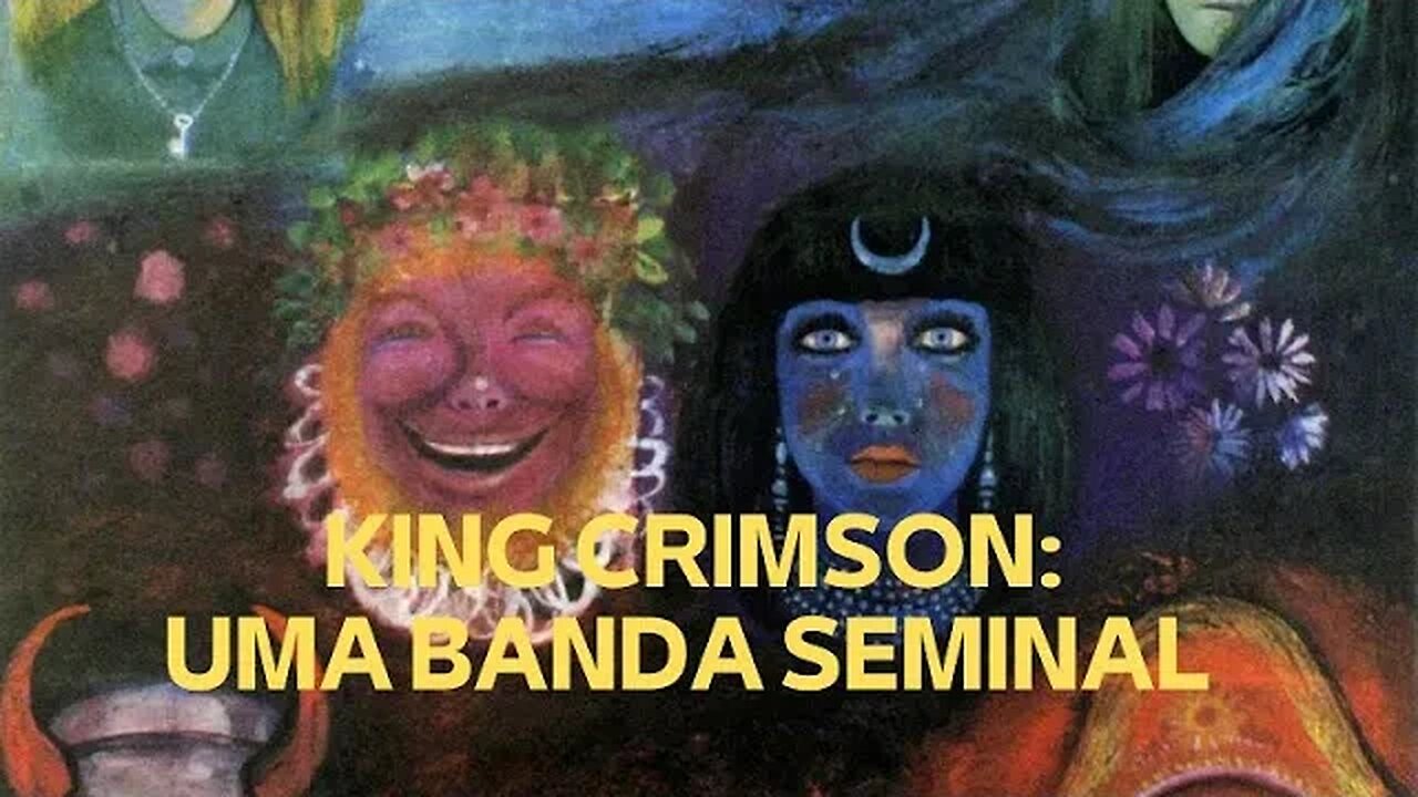 KING CRIMSON: UMA BANDA SEMINAL