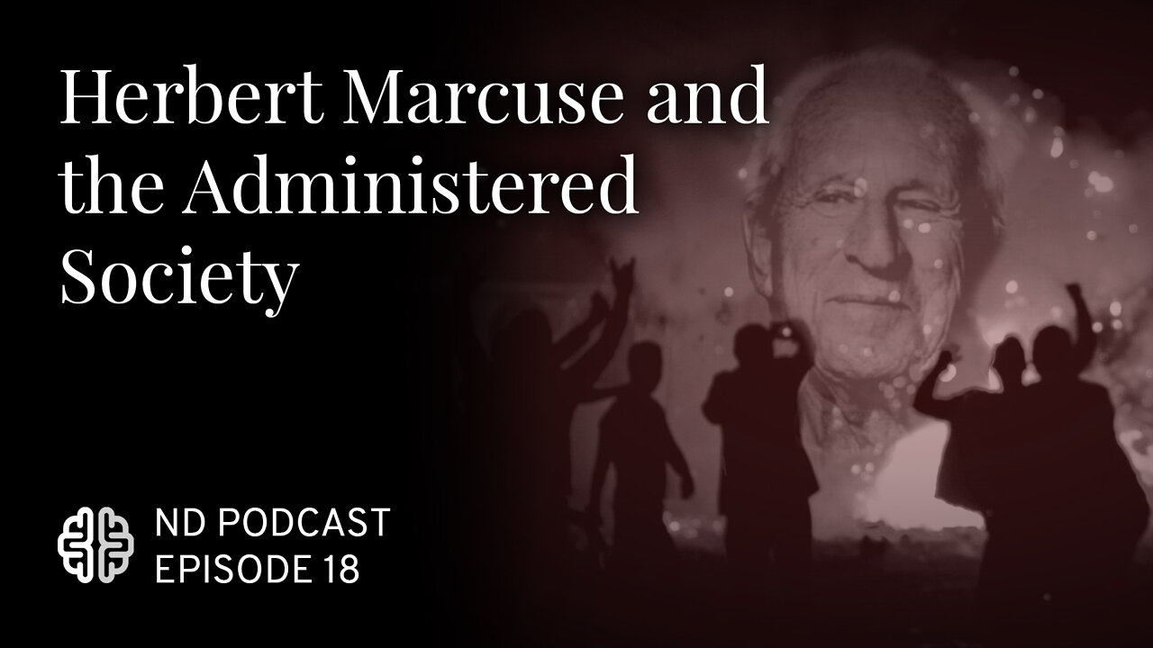 One Pill, Two Pill, Red Pill, Blue Pill: Herbert Marcuse and the Administered Society (Pt. 2 of 4)