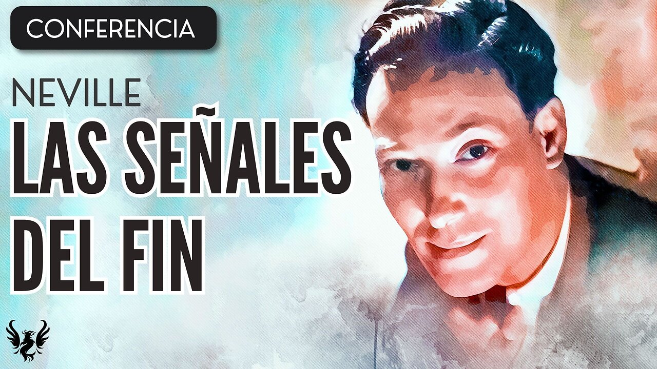 💥 NEVILLE GODDARD ❯ Las Señales del Fin ❯ CONFERENCIA COMPLETA 📚