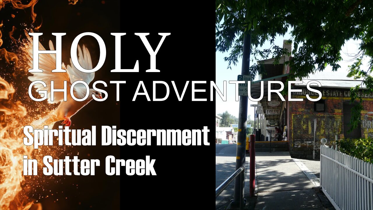 Holy Ghost Adventures Episode 1 Spiritual Discernment in Haunted Gold Mining Town Sutter Creek