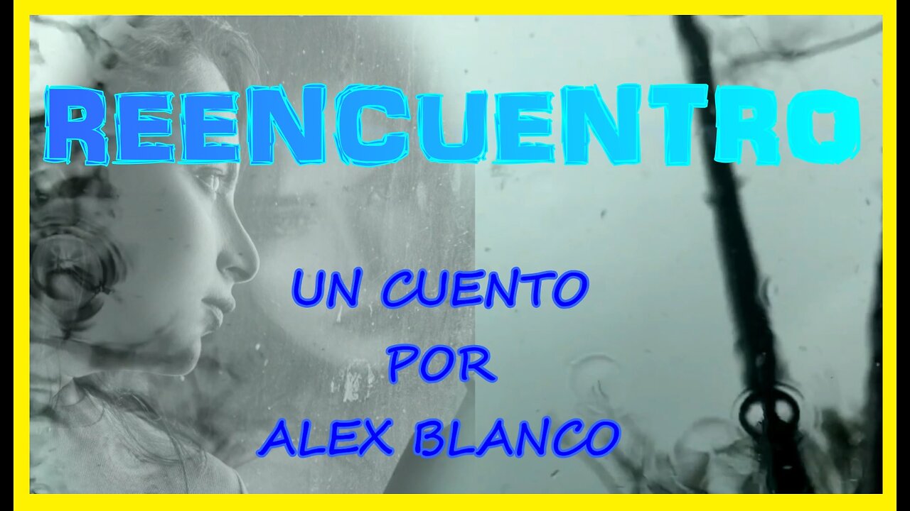 REENCUENTRO - un cuento por #alexblancoescritor de la Antologia DESDE MI VENTANA #Amazon