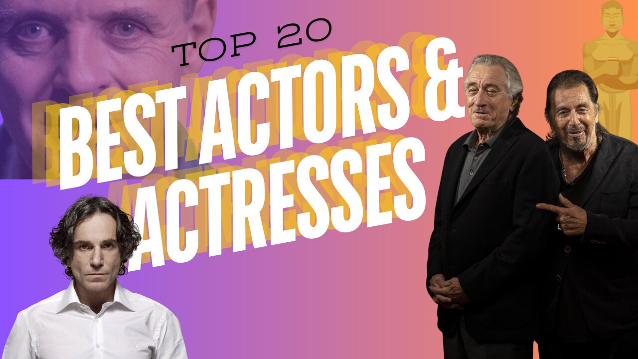 Top 20 Best Actors and Actresses of all time