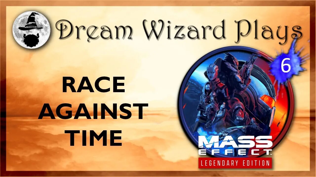 DWP 150 ~ MASS EFFECT Legendary Edition (2021) ~ [#6] "Race Against Time"