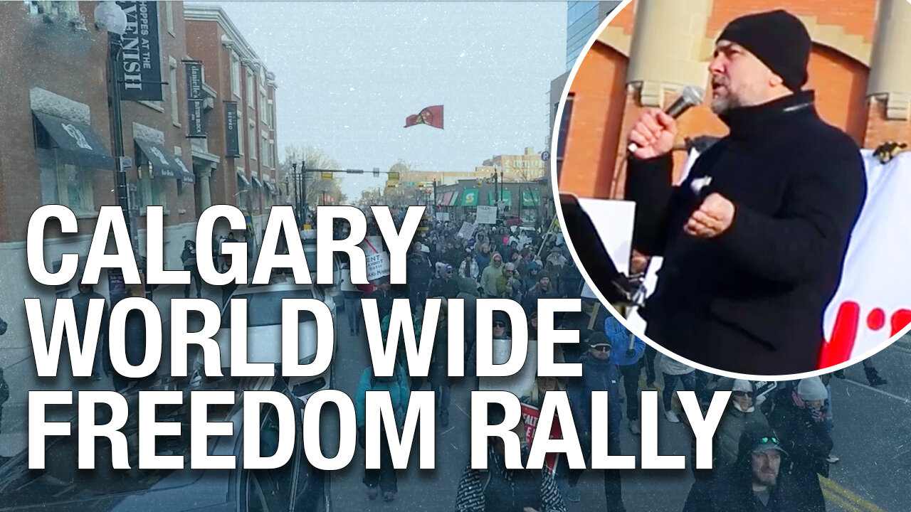 Worldwide Freedom Rally continues to draw crowds in Calgary