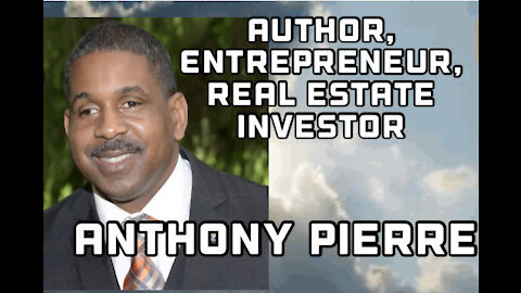 Learn "Boundless Success" w/Anthony Pierre-Author/Entrepreneur/Real Estate Investor