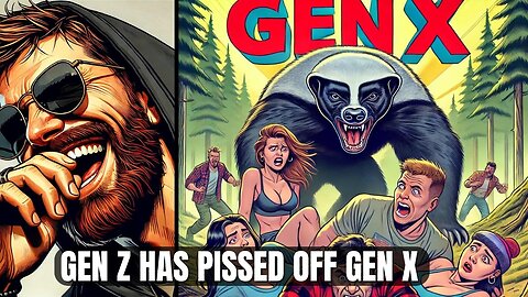 Gen Z Has Pissed off Gen X