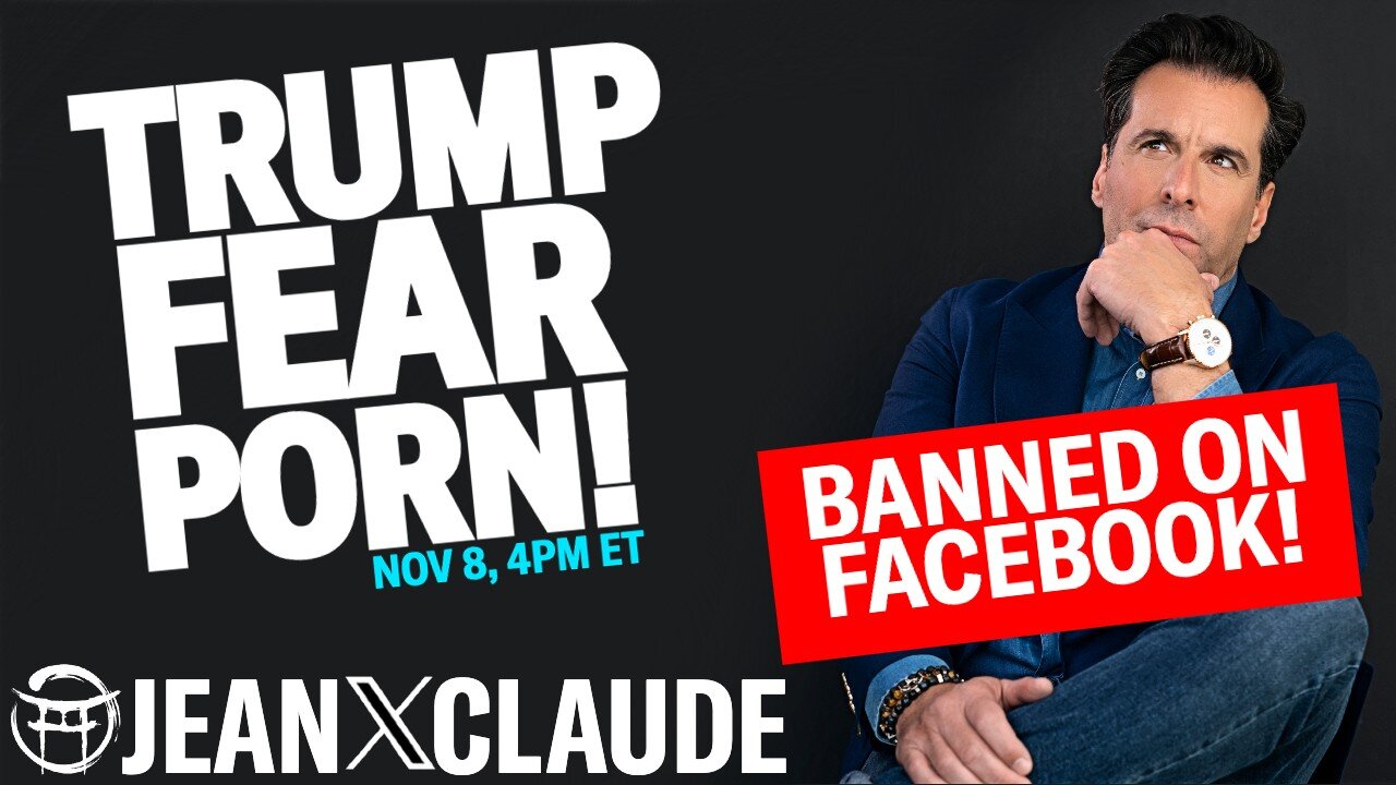 🇺🇸 TRUMP FEAR PORN! LIVE WITH JEAN-CLAUDE - NOV 8