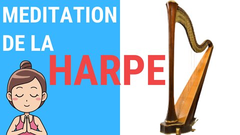 Méditation de la HARPE [ANTHONY DORIAND]