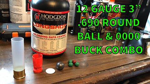 12 Gauge 3” .690 Round Ball & 0000 Buck Combo
