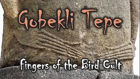 Göbekli Tepe: Fingers of the Bird Cult | Jason Breshears, "Archaix".