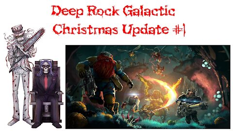 INTO THE MINES!!!! (Deep Rock Galactic: Christmas Update #1)