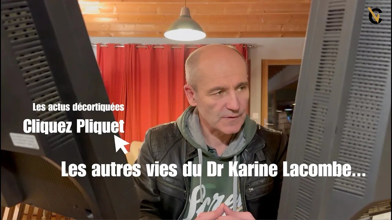 CLIQUEZ-PLIQUET #4 Les autres vies du Dr Karine Lacombe...#infos