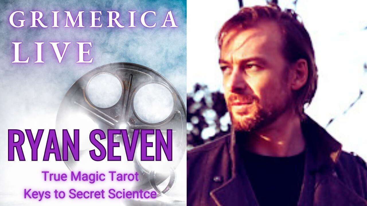 Ryan Seven - True Magic Tarot, Key's to Secret Science