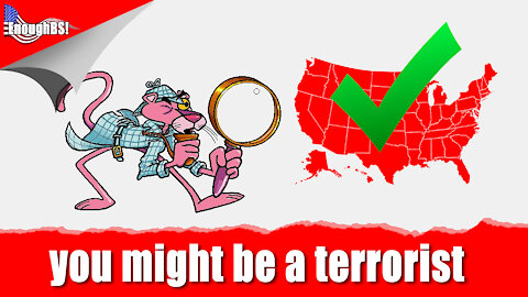 You could be a terrorist (or so National Security says)