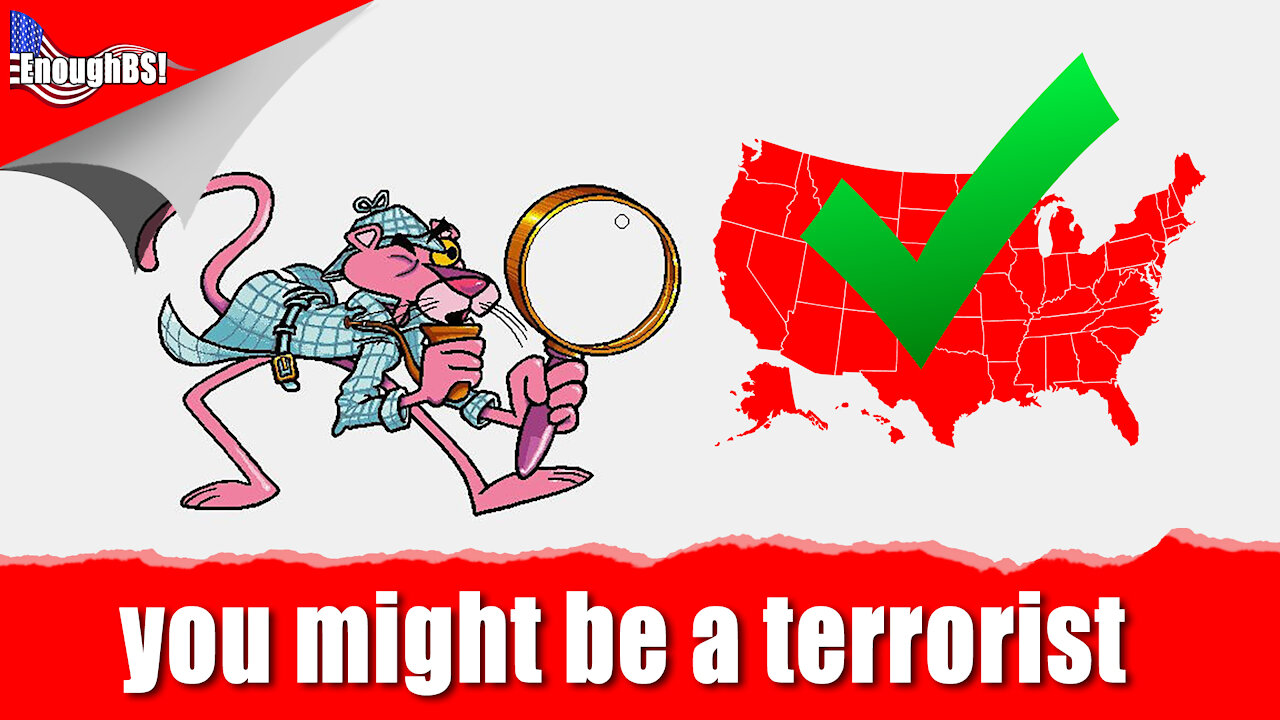 You could be a terrorist (or so National Security says)