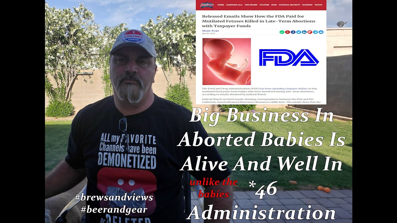 Big Business In Aborted Babies Is Alive And Well In *46 Administration (unlike the babies)