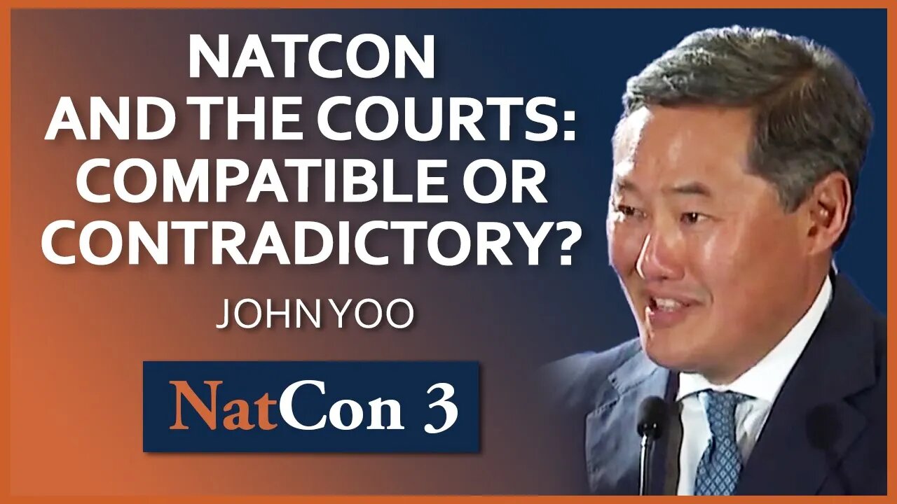 John Yoo | National Conservatism and the Courts: Compatible or Contradictory? | NatCon 3 Miami