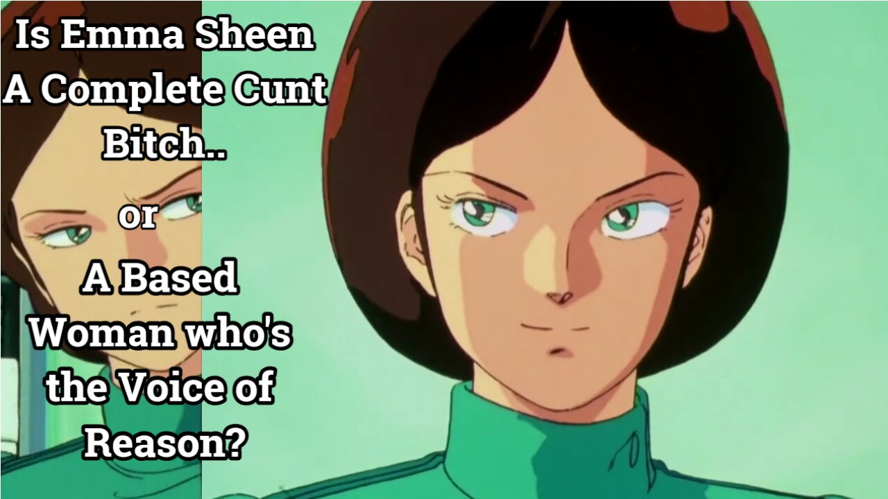 Emma Sheen a Unlikeable Cunt or a Professional? (Zeta Gundam)