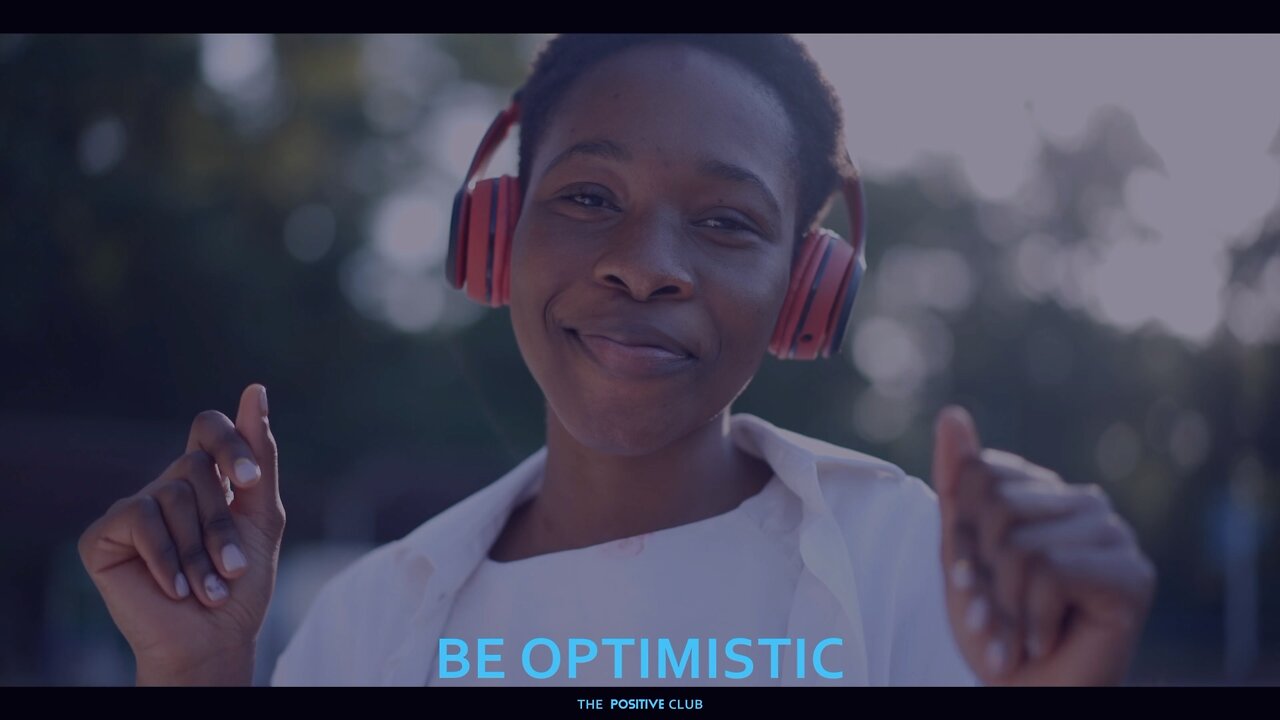 Be Optimistic