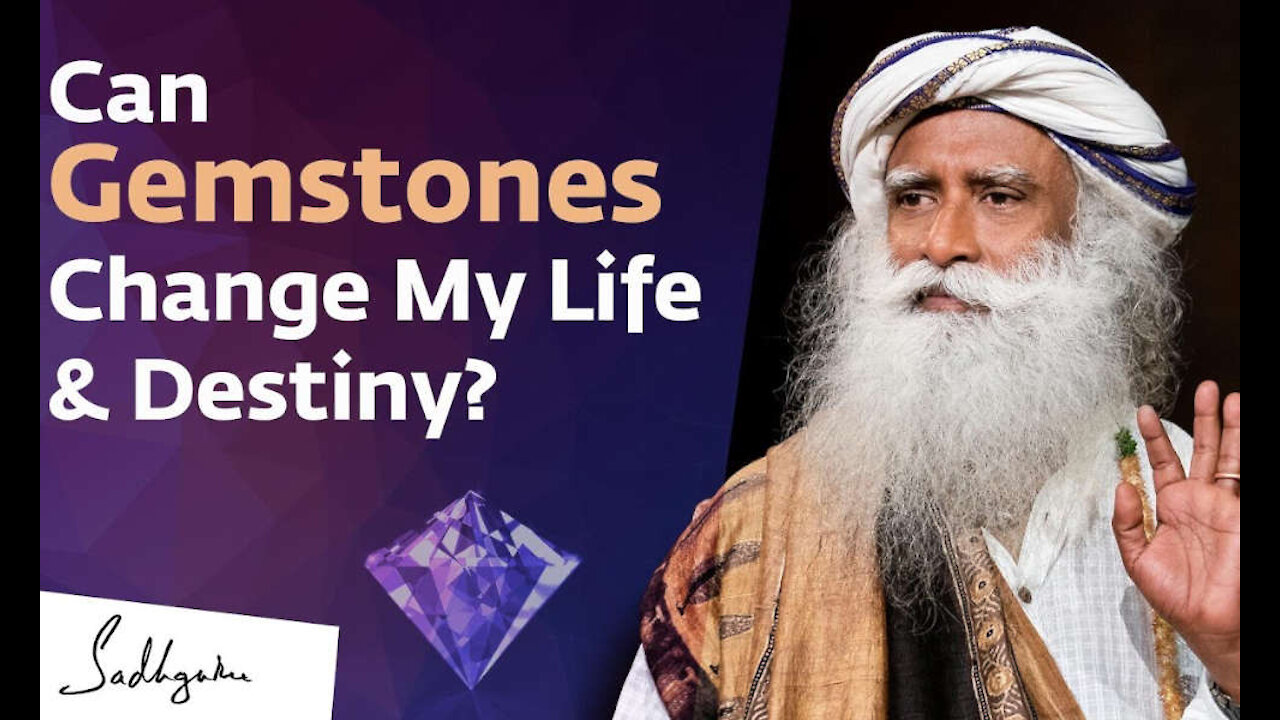 Can Wearing Gemstones Change My Life & Destiny? Sadhguru Answers