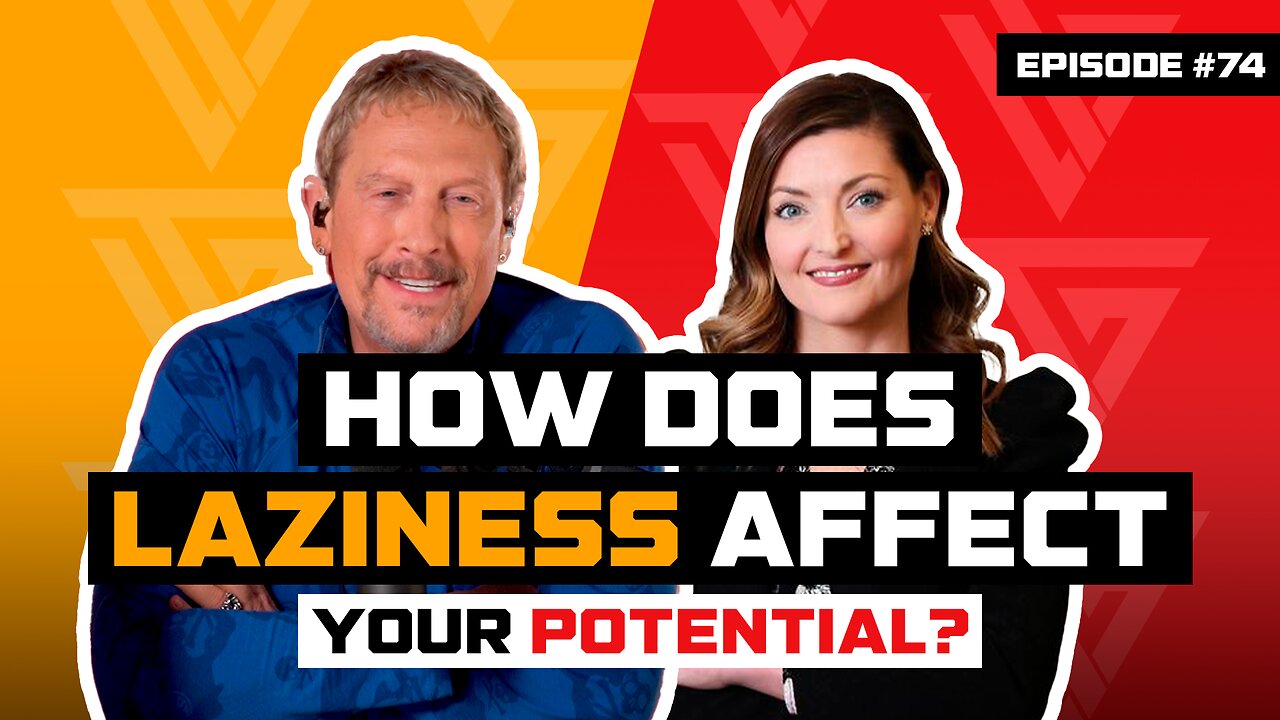 Ep 74: How Does Laziness Affect YOUR Potential | Feat. Molly Matthews