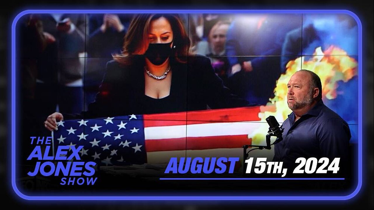 The Alex Jones Show THURSDAY FULL SHOW 8/15/24