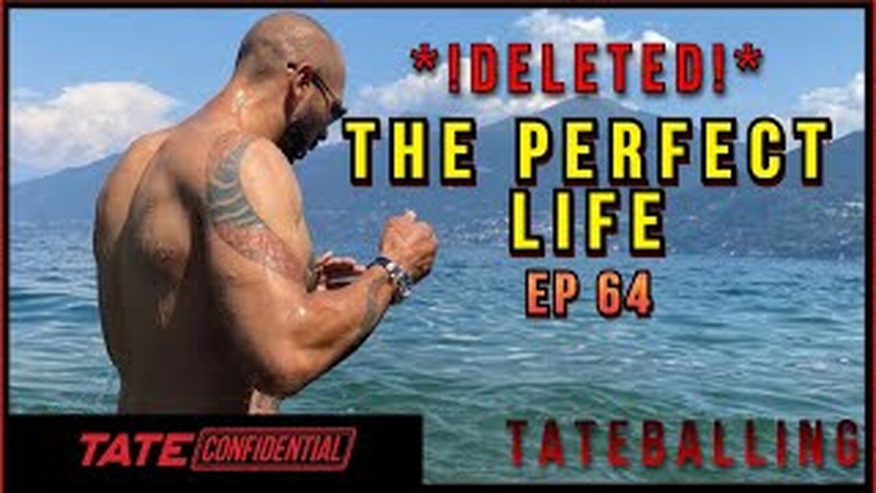 PERFECT LIFE | ANDREW TATE CONFIDENTIAL | EPISODE 64