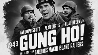 GUNG HO! (1943) Randolph Scott, Alan Curtis & Noah Beery Jr.| History, Drama| B&W | Retro Movie