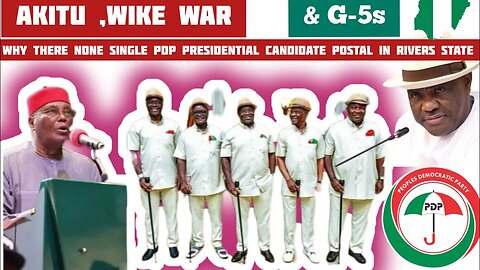 Why there are none PDP PRESIDENTIAL CANDIDATE POSTAL IN RIVERS STATE.. ATIKU/ WIKE WAR