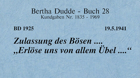 BD 1925 - ZULASSUNG DES BÖSEN .... "ERLÖSE UNS VON ALLEM ÜBEL ...."